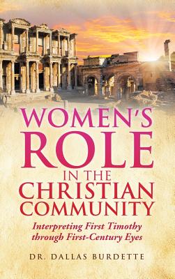 Women's Role in the Christian Community - Burdette, Dallas, Dr.