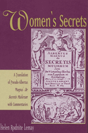 Women's Secrets: A Translation of Pseudo-Albertus Magnus' de Secretis Mulierum with Commentaries
