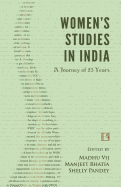 Women's Studies in India: A Journey of 25 Years