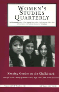 Women's Studies Quarterly (28: 3-4): Keeping Gender on the Chalkboard: Notes for a New Century of Middle School and High School Teacher Education