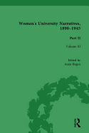Women's University Narratives, 1890-1945, Part II Vol 3: Volume III