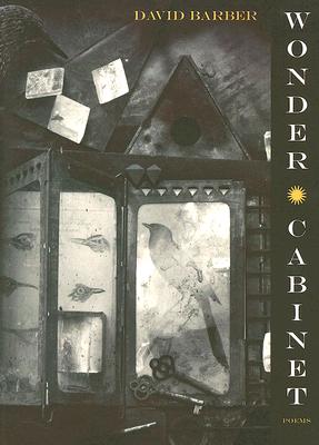 Wonder Cabinet: Poems - Barber, David