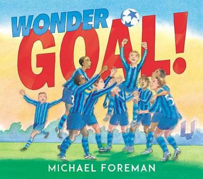 Wonder Goal! - Foreman, Michael