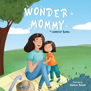 Wonder Mommy: A Tribute to Moms with Chronic Health Conditions