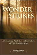 Wonder Strikes: Approaching Aesthetics and Literature with William Desmond