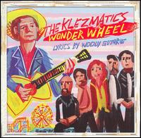 Wonder Wheel - The Klezmatics