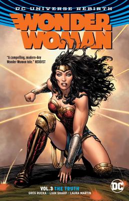 Wonder Woman Vol. 3: The Truth (Rebirth) - Rucka, Greg