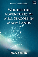 Wonderful Adventures of Mrs. Seacole in Many Lands