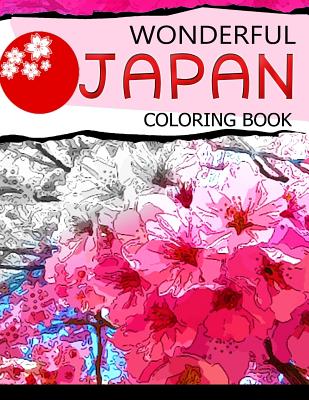 Wonderful Japan Coloring Book: A cities coloring book for adults - Geo Publisher