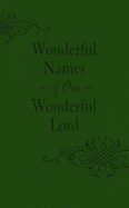 Wonderful Names of Our Wonderful Lord