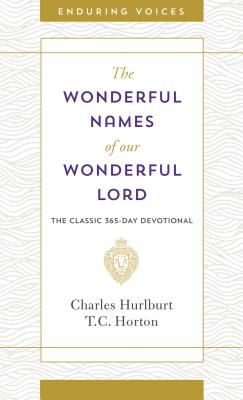 Wonderful Names of Our Wonderful Lord - Hurlburt, Charles, and Horton, T C