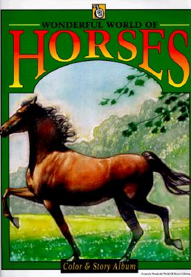 Wonderful World of Horses - Price Stern Sloan Publishing, and Warner, Rita