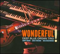 Wonderful! - Deep Blue Organ Trio