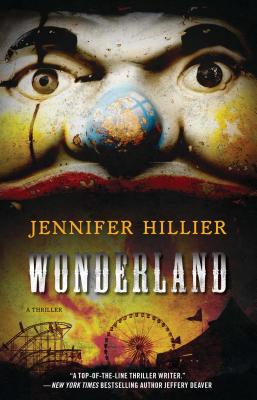 Wonderland: A Thriller - Hillier, Jennifer