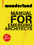 wonderland MANUAL FOR EMERGING ARCHITECTS