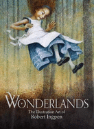 Wonderlands: The Illustration Art of Robert Ingpen
