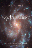 Wonderment: A Love Affair with Adventure, Travel, Writing, Philosophy, and Family Life