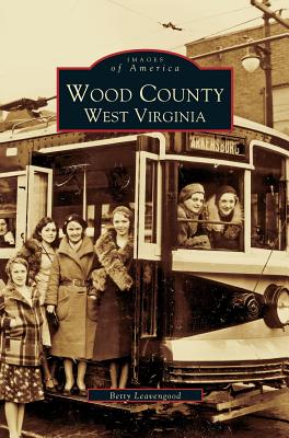 Wood County: West Virginia - Leavengood, Betty