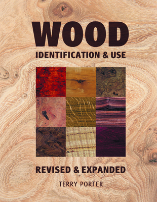 Wood Identification & Use: Identification & Use - Porter, Terry