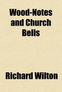 Wood-Notes and Church Bells