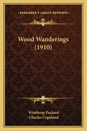 Wood Wanderings (1910)