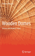 Wooden Domes: History and Modern Times
