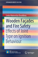 Wooden Faades and Fire Safety: Effects of Joint Type on Ignition Behaviour