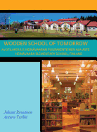 Wooden School of Tomorrow: Avotilakoulu, Hein?vaaran Puurakenteinen Ala-Aste