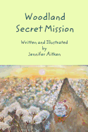 Woodland Secret Mission