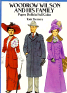Woodrow Wilson and His Family: Paper Dolls in Full Color