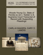 Woods-Young Co, State of Florida Ex Rel V. Tedder U.S. Supreme Court Transcript of Record with Supporting Pleadings