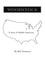 Woodstock: A Story of Middle Americans