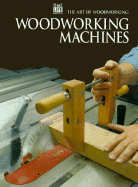 Woodworking Machines - Time-Life Books
