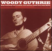 Woody Guthrie Sings Folk Songs - Woody Guthrie