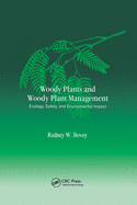 Woody Plants and Woody Plant Management: Ecology: Safety, and Environmental ImPatt