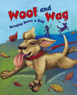 Woof and Wag: Bringing Home a Dog - Fjelland Davis, Rebecca