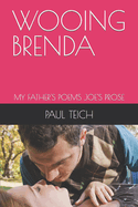 Wooing Brenda: My Father's Poems Joe's Prose