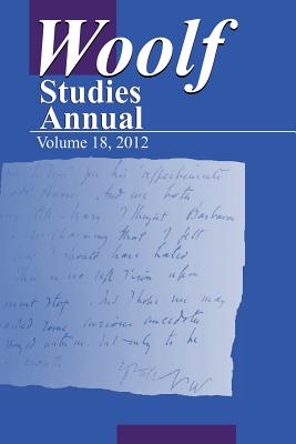 Woolf Studies Annual Volume 18 - Hussey, Mark (Editor)