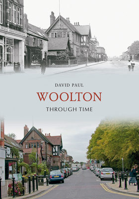 Woolton Through Time - Paul, David