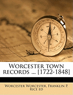 Worcester Town Records ... [1722-1848] Volume 3