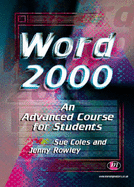 Word 2000: An Advanced Course for Students