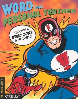 Word 2003 Personal Trainer - Customguide, Inc