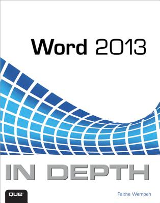 Word 2013 in Depth - Wempen, Faithe, M.A.