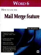 Word 6: How to Use the Mail Merge Feature - Murach, Mike