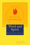 Word and Spirit: The Vital Union