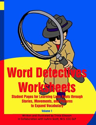 Word Detectives Worksheets: Student Pages for Learning Latin Roots through - Scott, Luann, and Gleason, Trista