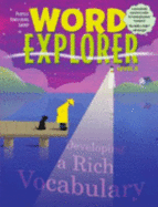 Word Explorer Developing a Rich Vocabulary Level E