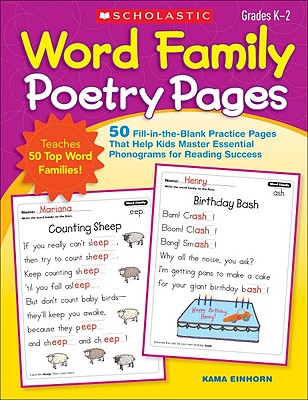 Word Family Poetry Pages: 50 Fill-In-The-Blank Practice Pages That Help Kids Master Essential Phonograms for Reading Success - Einhorn, Kama