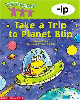 Word Family Tales (-IP: Take a Trip to Planet Blip) - Einhorn, Kama