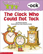Word Family Tales (-Ock: The Clock Who Could Not Tock)